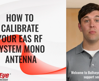 How to Calibrate your EAS RF Security System | Electronic Board Adjustments by Bullseye Protection